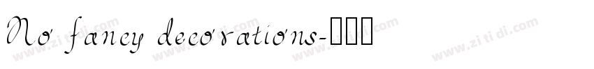 No fancy decorations字体转换